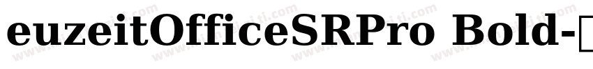 euzeitOfficeSRPro Bold字体转换